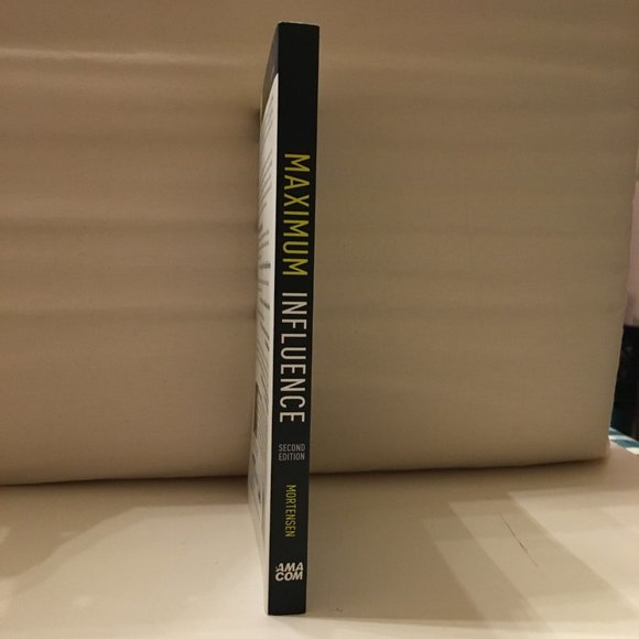 Maximum Influence 2nd Edn by Kurt W. Mortensen - Picture 3 of 3